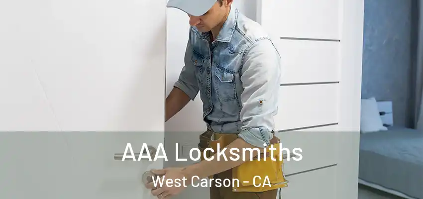  AAA Locksmiths West Carson - CA