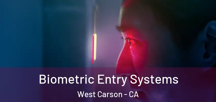  Biometric Entry Systems West Carson - CA