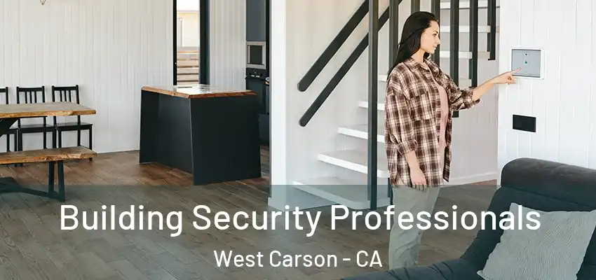  Building Security Professionals West Carson - CA