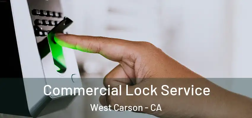  Commercial Lock Service West Carson - CA