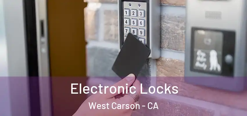 Electronic Locks West Carson - CA