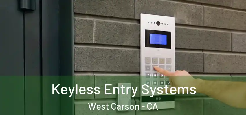  Keyless Entry Systems West Carson - CA