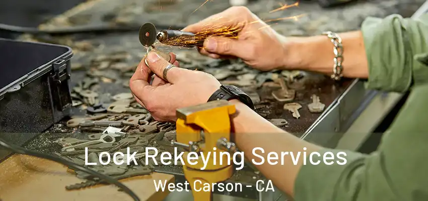  Lock Rekeying Services West Carson - CA