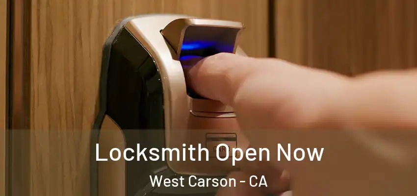  Locksmith Open Now West Carson - CA