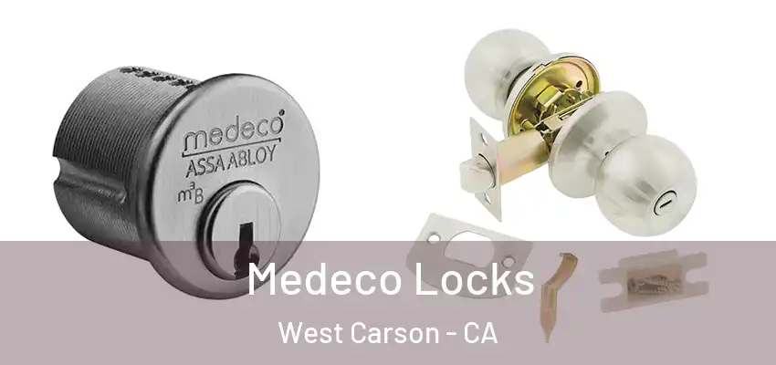  Medeco Locks West Carson - CA