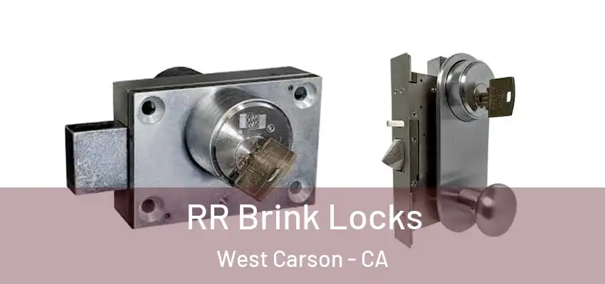  RR Brink Locks West Carson - CA