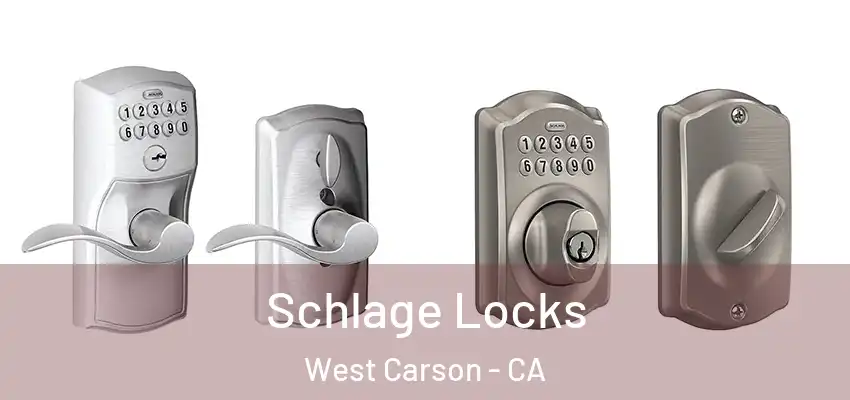  Schlage Locks West Carson - CA