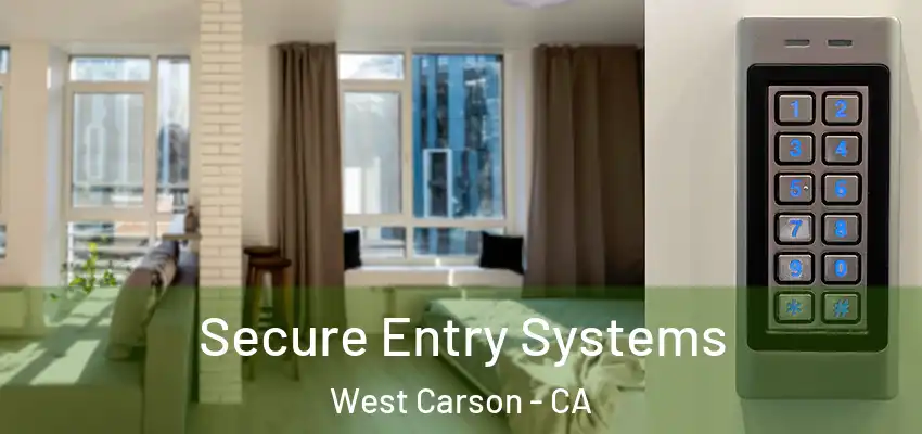  Secure Entry Systems West Carson - CA